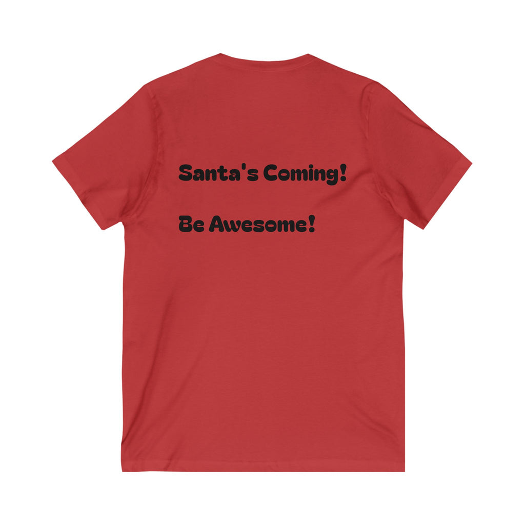 Festive Santa V-Neck Tee for Holiday Spirit, Christmas Gift, Unisex Short Sleeve Shirt, Fun Holiday Attire, Santa's Coming Design