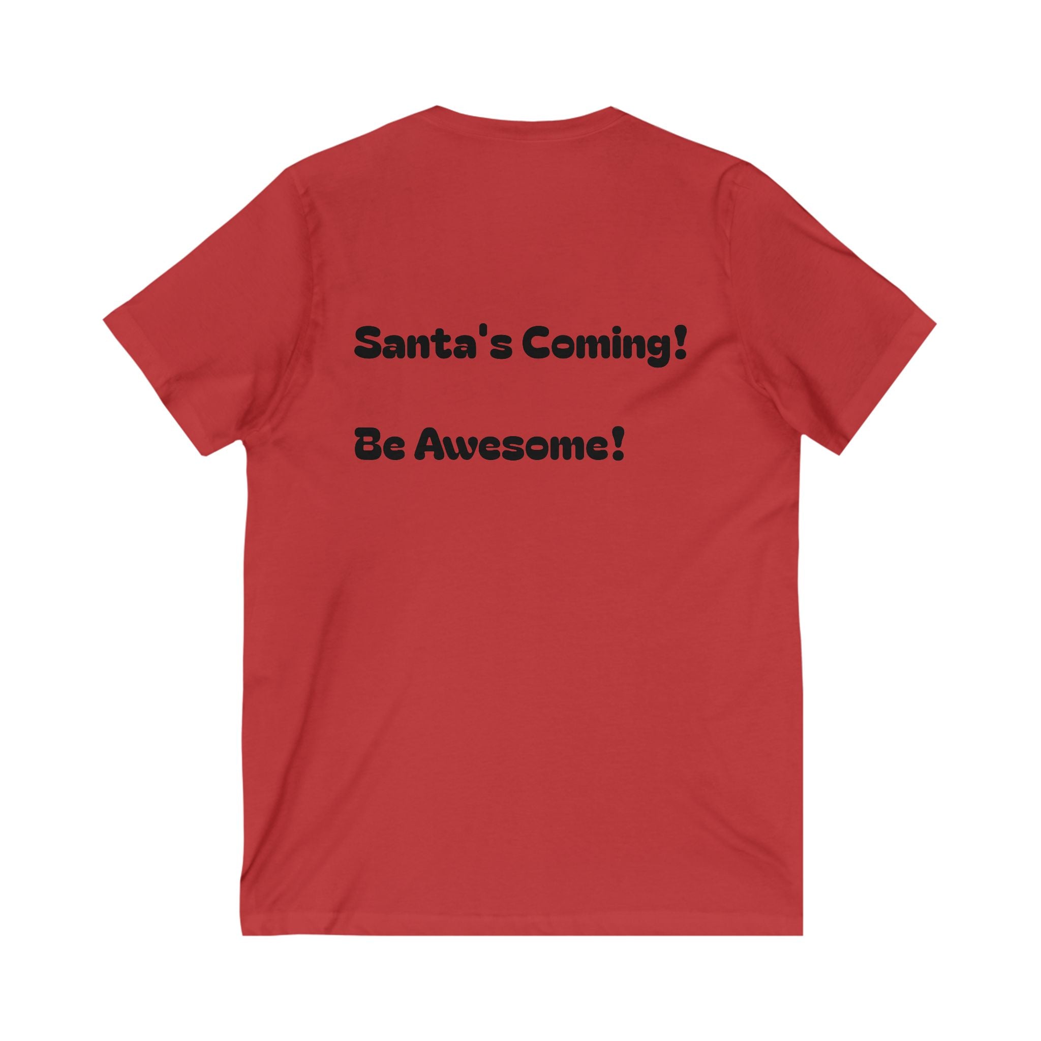 Festive Santa V-Neck Tee for Holiday Spirit, Christmas Gift, Unisex Short Sleeve Shirt, Fun Holiday Attire, Santa's Coming Design