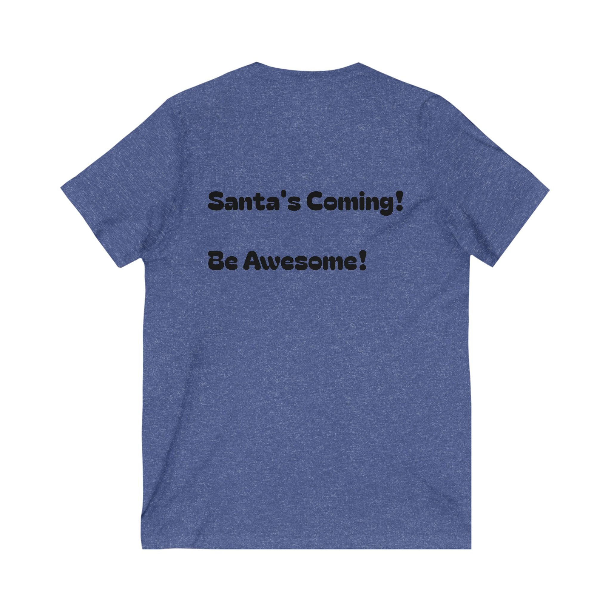 Festive Santa V-Neck Tee for Holiday Spirit, Christmas Gift, Unisex Short Sleeve Shirt, Fun Holiday Attire, Santa's Coming Design